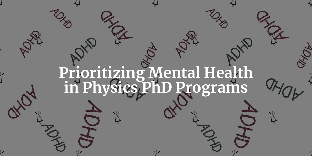 Quantum Healing: Breaking the Stigma of Mental Health in Physics PhD Programs
