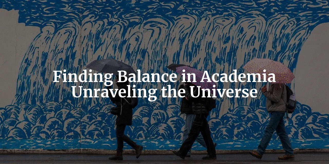 The Quantum Balance: Navigating Life and Physics PhD